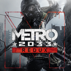 Metro: 2033 Redux   EPIC GAMES    (PC)
