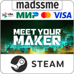 Meet Your Maker * RU/KZ/СНГ/TR/AR * STEAM 🚀 АВТО