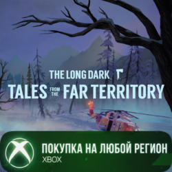 The Long Dark: Tales from the Far Territory XBOX На Любой Регион