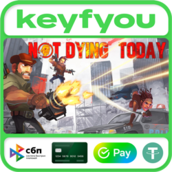 Not Dying Today / STEAM КЛЮЧ 🔥