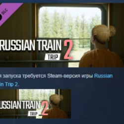 Russian Train Trip 2 - fast time DLC STEAM РОССИЯ
