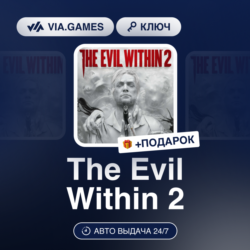 The Evil Within 2 (Steam Ключ) РФ-СНГ-МИР   ПОДАРОК
