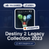 Destiny 2 Legacy Collection 2023 (Steam Ключ) РФ-СНГ-МИР   ПОДАРОК