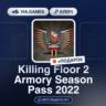 Killing Floor 2 Armory Season Pass 2022 (Steam Ключ) МИР (БЕЗ РФ-РБ-СНГ)   ПОДАРОК