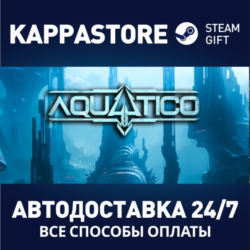 Aquatico⚡АВТОДОСТАВКА Steam Россия