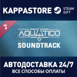 Aquatico Soundtrack DLC⚡АВТОДОСТАВКА Steam Россия