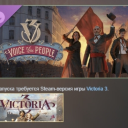 Victoria 3: Voice of the People Immersion Pack АВТОДОСТАВКА STEAM GLOBAL МГНОВЕННО ЛИ