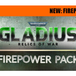 Warhammer 40,000: Gladius - Firepower Pack DLC STEAM РФ
