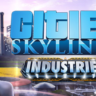 Cities: Skylines - Industries Plus DLC - STEAM RU