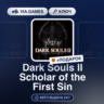 Dark Souls II Scholar of the First Sin (Steam Ключ) РФ-СНГ-МИР   ПОДАРОК