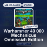 Warhammer 40 000 Mechanicus Omnissiah Edition (Steam Ключ) Кроме РФ)   ПОДАРОК