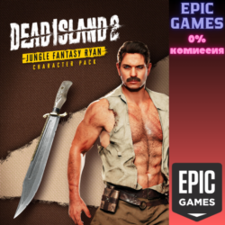 Набор «Персонаж: Jungle Fantasy Ryan» для Dead Island 2 ПК EPIC GAMES EGS PC ЭПИК ГЕЙ