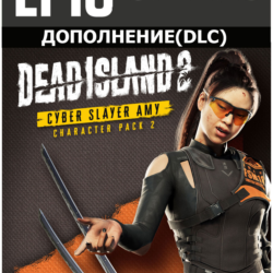 «Персонаж 2: Эми Кибер-истребитель» Dead Island 2 Epic