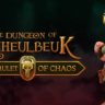 The Dungeon of Naheulbeuk: The Amulet of Chaos EGS