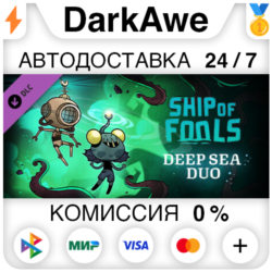 Ship of Fools - Deep Sea Duo DLC STEAM•RU ⚡️АВТО 💳0%