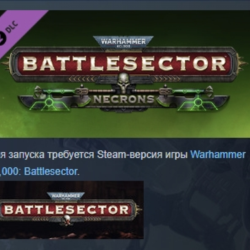 Warhammer 40,000: Battlesector - Necrons DLC AUTODELIVERY STEAM РОССИЯ