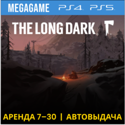 The Long Dark (PS5/PS4/RUS) Аренда от 7 дней