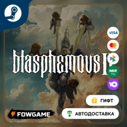 🟡 Blasphemous 2 🎁 STEAM GIFT 🚀 Выбор региона ⚡ АВТОДОСТАВКА