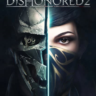 Dishonored 2   EPIC GAMES    (PC)
