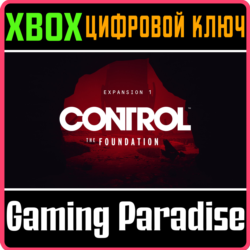 ❗Control Expansion 1 The Foundation❗XBOX ONE/X|S🔑КЛЮЧ❗
