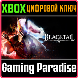 ❗BLACKTAIL❗XBOX X|S🔑КЛЮЧ❗