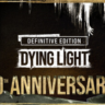 Dying Light Enhanced 10th Anniversary Edition