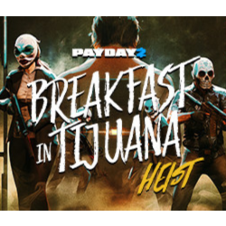 PAYDAY 2: Breakfast in Tijuana Heist DLC * STEAM RU