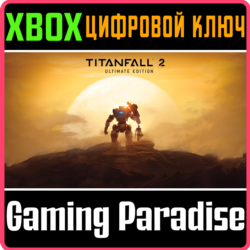 TITANFALL 2: ULTIMATE EDITION XBOX ONE/X|S  КЛЮЧ