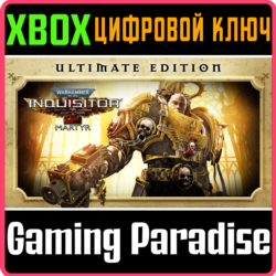 WARHAMMER 40,000: INQUISITOR - MARTYR ULTIMATE  XBOX