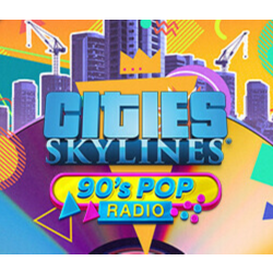 Cities: Skylines - 90&acute;s Pop Radio DLC * STEAM RU