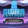 Cities: Skylines - Kpop Station DLC * STEAM RU