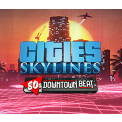 Cities: Skylines - 80's Downtown Beat DLC * STEAM RU ⚡