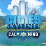 Cities: Skylines - Calm the Mind Radio DLC