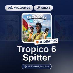 Tropico 6 Spitter (Steam Ключ) РФ-СНГ-МИР   ПОДАРОК
