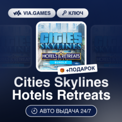Cities Skylines Hotels Retreats DLC (Steam Ключ) МИР (БЕЗ РФ-РБ-СНГ)   ПОДАРОК
