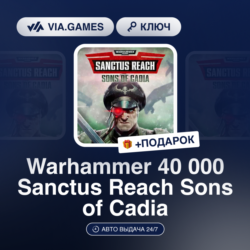 Warhammer 40 000 Sanctus Reach Sons of Cadia (Steam Ключ) РФ-СНГ-МИР   ПОДАРОК