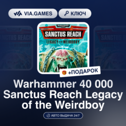 Warhammer 40 000 Sanctus Reach Legacy of the Weirdboy (Steam Ключ) РФ-СНГ-МИР   ПОДАР