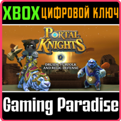 ❗PORTAL KNIGHTS - DRUIDS, FURFOLK, AND RELIC ❗XBOX🔑🔑