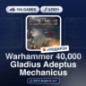 Warhammer 40,000 Gladius Adeptus Mechanicus (Steam Ключ) РФ-СНГ-МИР   ПОДАРОК