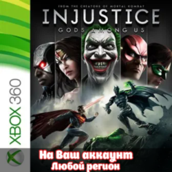 🔥  Injustice: Gods Among Us (XBOX | ЛЮБОЙ АККАУНТ)