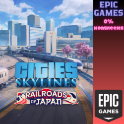 Cities: Skylines — CCP: Railroads of Japan ПК EPIC GAMES EGS PC ЭПИК ГЕЙМС ЕГС
