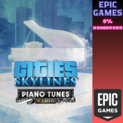 Cities: Skylines — Piano Tunes Radio ПК EPIC GAMES EGS PC ЭПИК ГЕЙМС ЕГС
