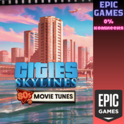 Cities: Skylines — &acute;80s Movie Tunes ПК EPIC GAMES EGS PC ЭПИК ГЕЙМС ЕГС