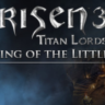 Risen 3: Uprising of the Little Guys DLC * STEAM RU