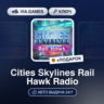 Cities Skylines Rail Hawk Radio (Steam Ключ) РФ-СНГ-МИР   ПОДАРОК