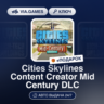 Cities Skylines Content Creator Mid Century DLC (Steam Ключ) РФ-СНГ-МИР   ПОДАРОК