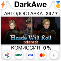 Heads Will Roll: Reforged STEAM•RU ⚡️АВТОДОСТАВКА 💳0%