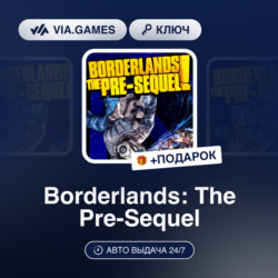 Borderlands: The Pre-Sequel (Steam Ключ) МИР (Не все страны)   ПОДАРОК