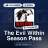 The Evil Within Season Pass (Steam Ключ) РФ-СНГ-МИР   ПОДАРОК
