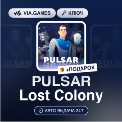 PULSAR Lost Colony (Steam Ключ) РФ-СНГ-МИР   ПОДАРОК